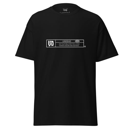 Undead Rating Tshirt with the writing - not suitable for the living viewer discretion advised.